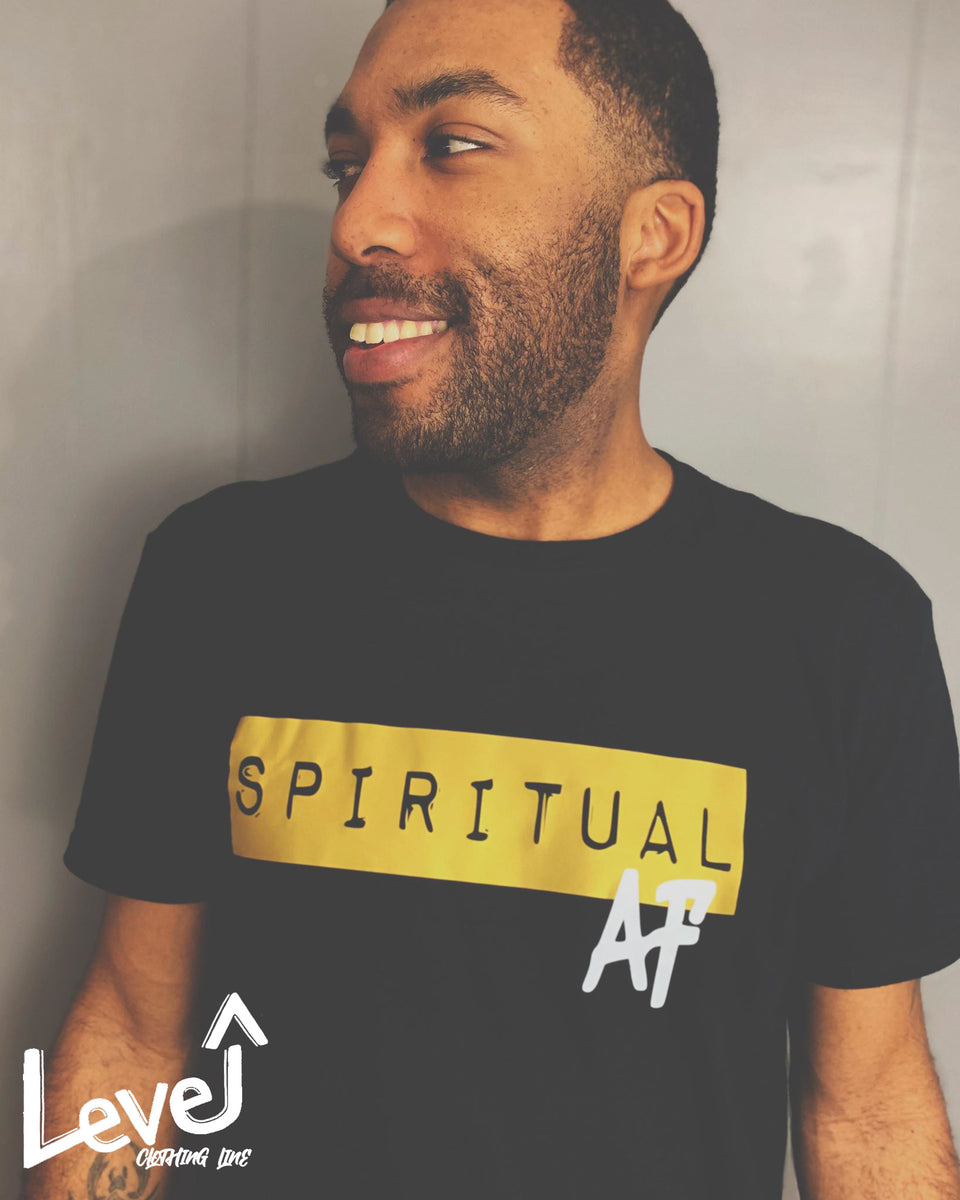 Spiritual AF Shirt Level Up Clothing Line