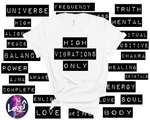 High Vibrations Only Shirt